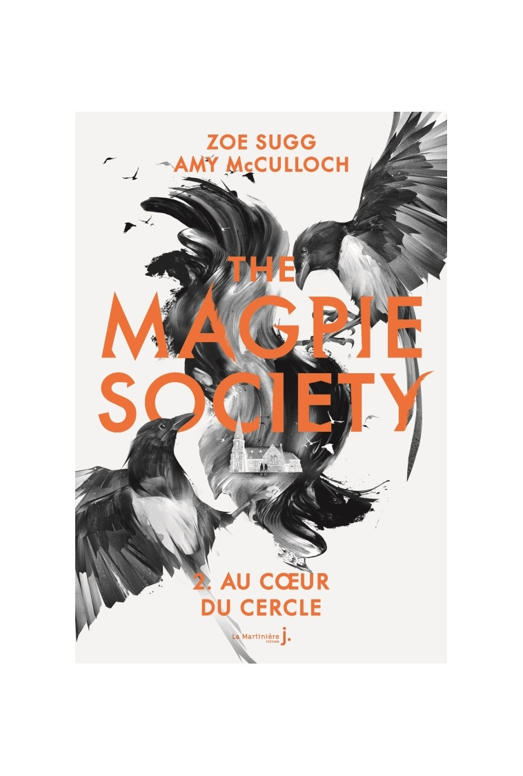 The Magpie Society tome 2 - Amy McCulloch - MARTINIERE J