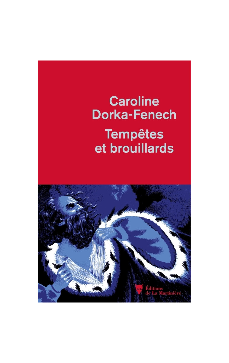 Tempêtes et brouillards - Caroline Dorka-Fenech - MARTINIERE BL