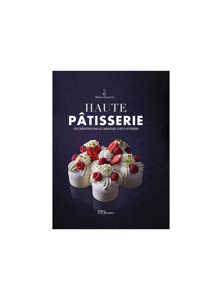 Haute pâtisserie - Laurent Fau - MARTINIERE BL