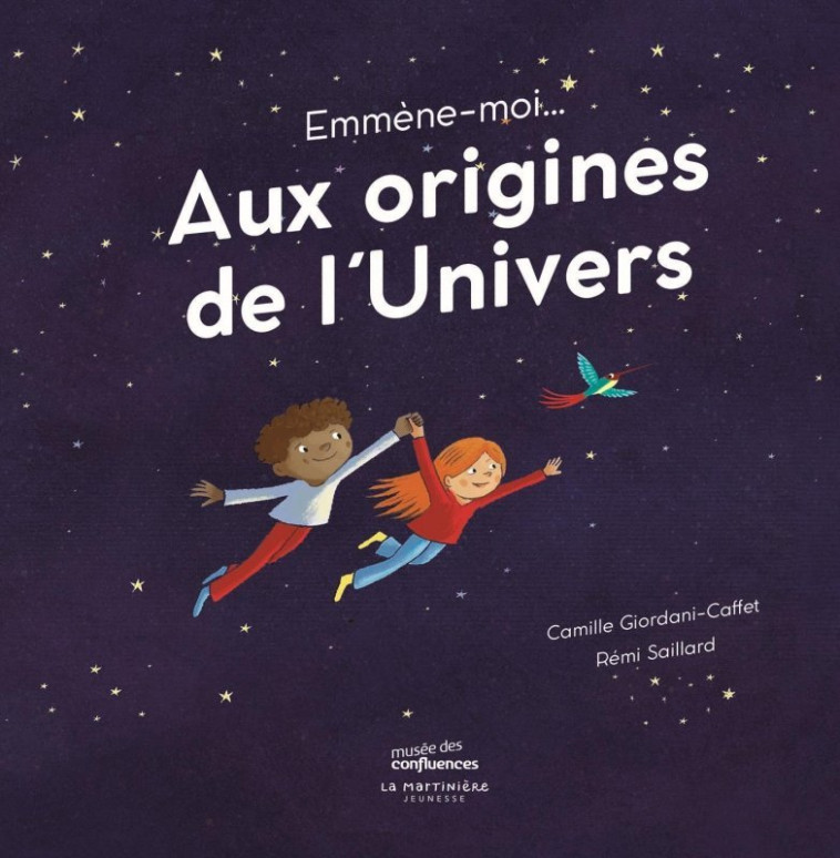 Emmène-moi... aux origines de l'Univers -  Camille Giordani-Caffet - MARTINIERE J