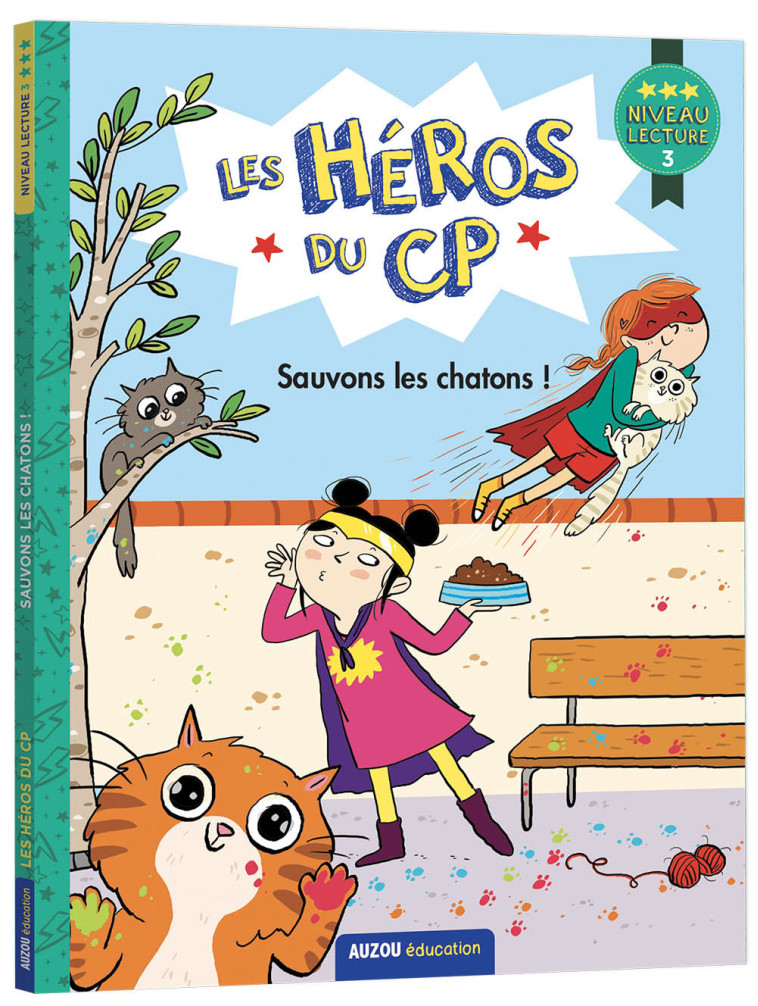 LES HÉROS DU CP  NIVEAU 3 - SAUVONS LES CHATONS ! - Marie-Désirée Martins - AUZOU