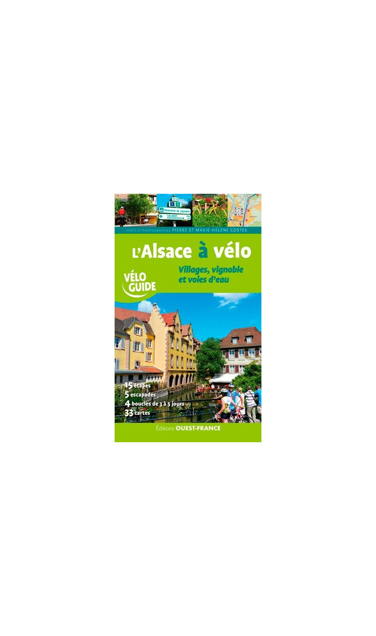 L'Alsace à vélo - M-helene et pierre Costes - OUEST FRANCE