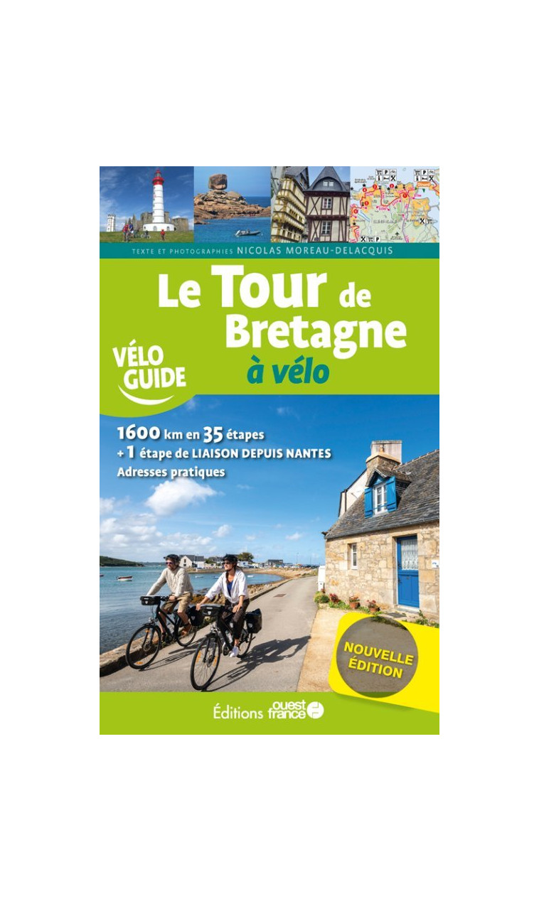 Le Tour de Bretagne à vélo - Nicolas Moreau-Delacquis - OUEST FRANCE