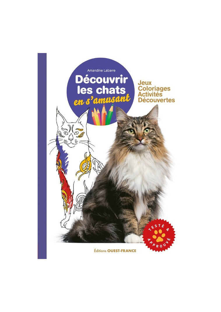 Découvrir les chats en s'amusant - Amandine Labarre - OUEST FRANCE