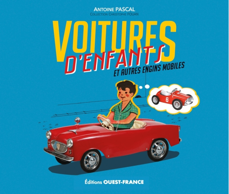 Voitures d'enfants - Antoine Pascal - OUEST FRANCE