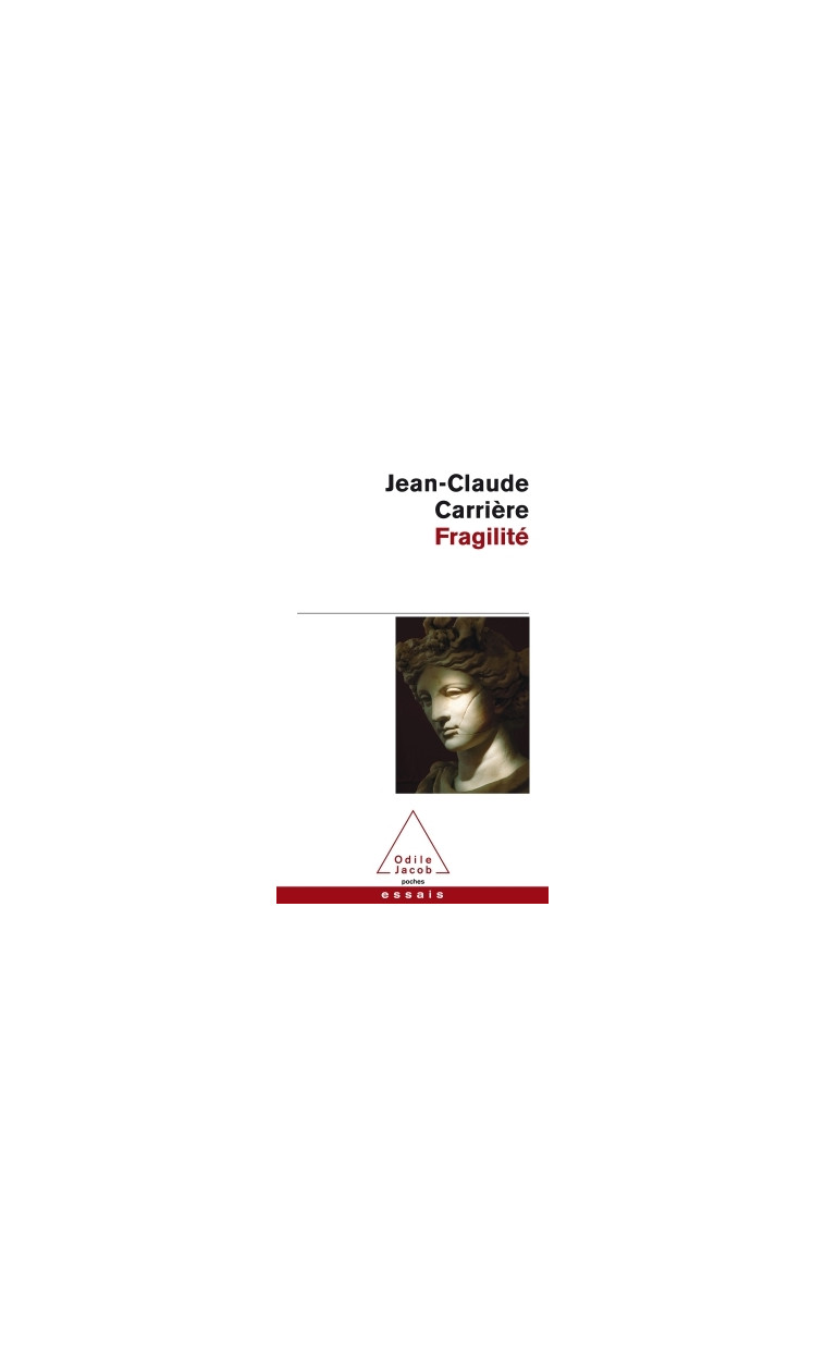 Fragilité - Jean-Claude Carrière - JACOB