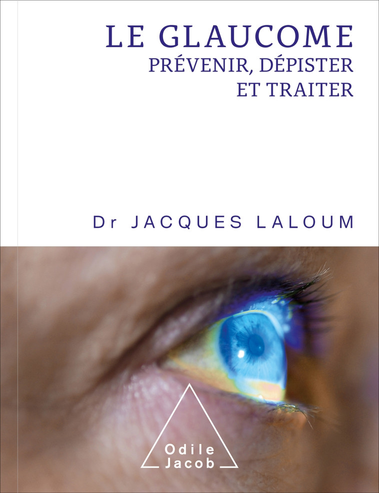 Le Glaucome -  Jacques Laloum - JACOB