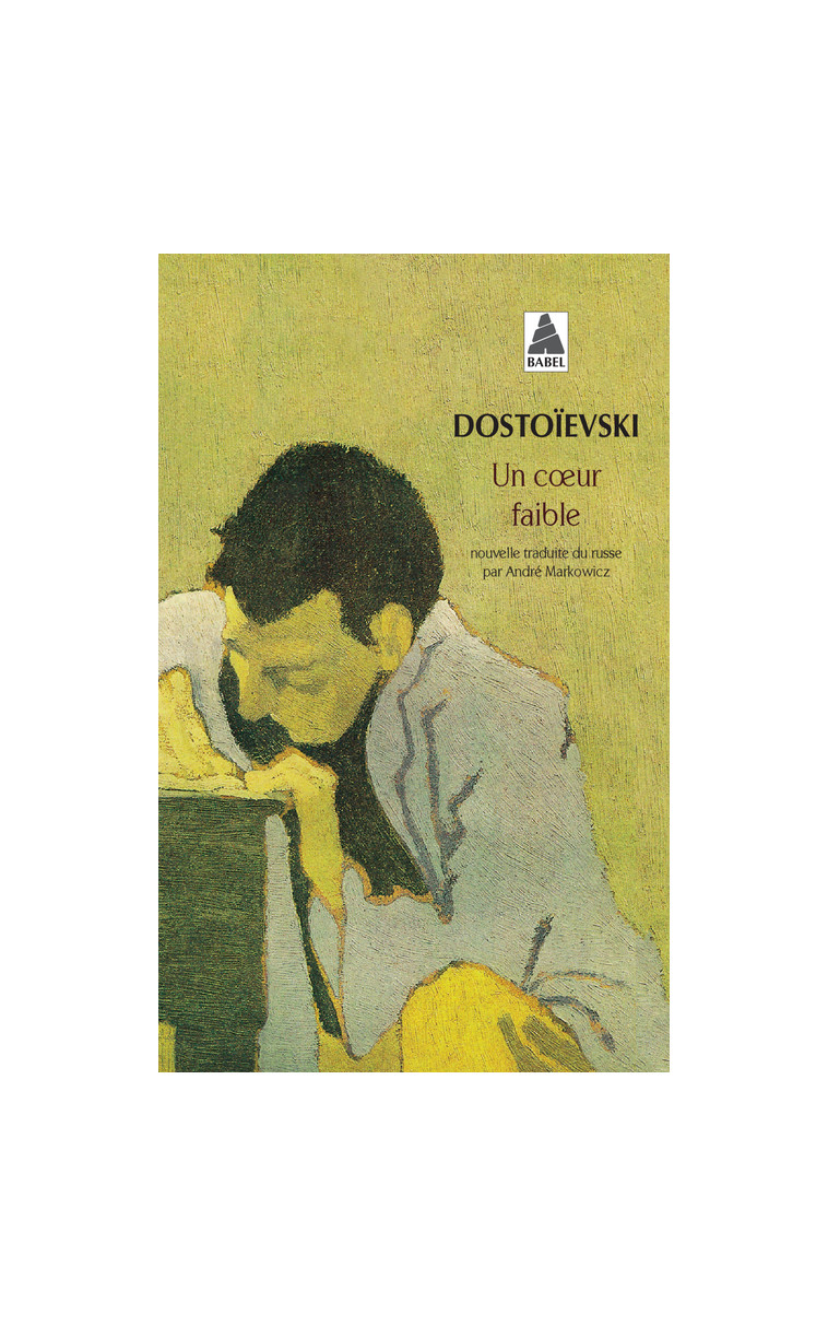 Un coeur faible - Fédor Dostoïevski - ACTES SUD