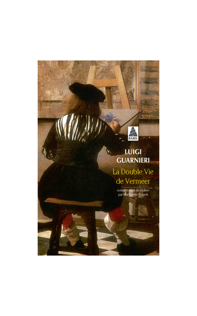 La Double Vie de Vermeer - Luigi Guarnieri - ACTES SUD