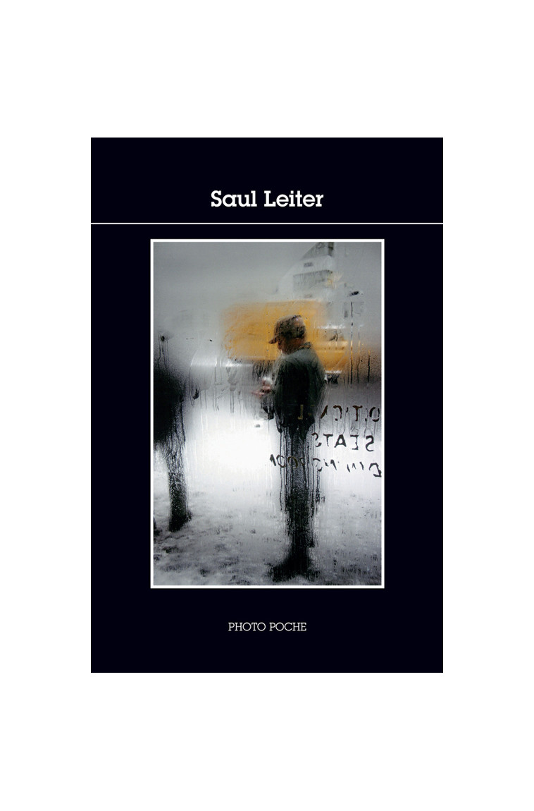 Saul Leiter - Daniel De bruycker - ACTES SUD