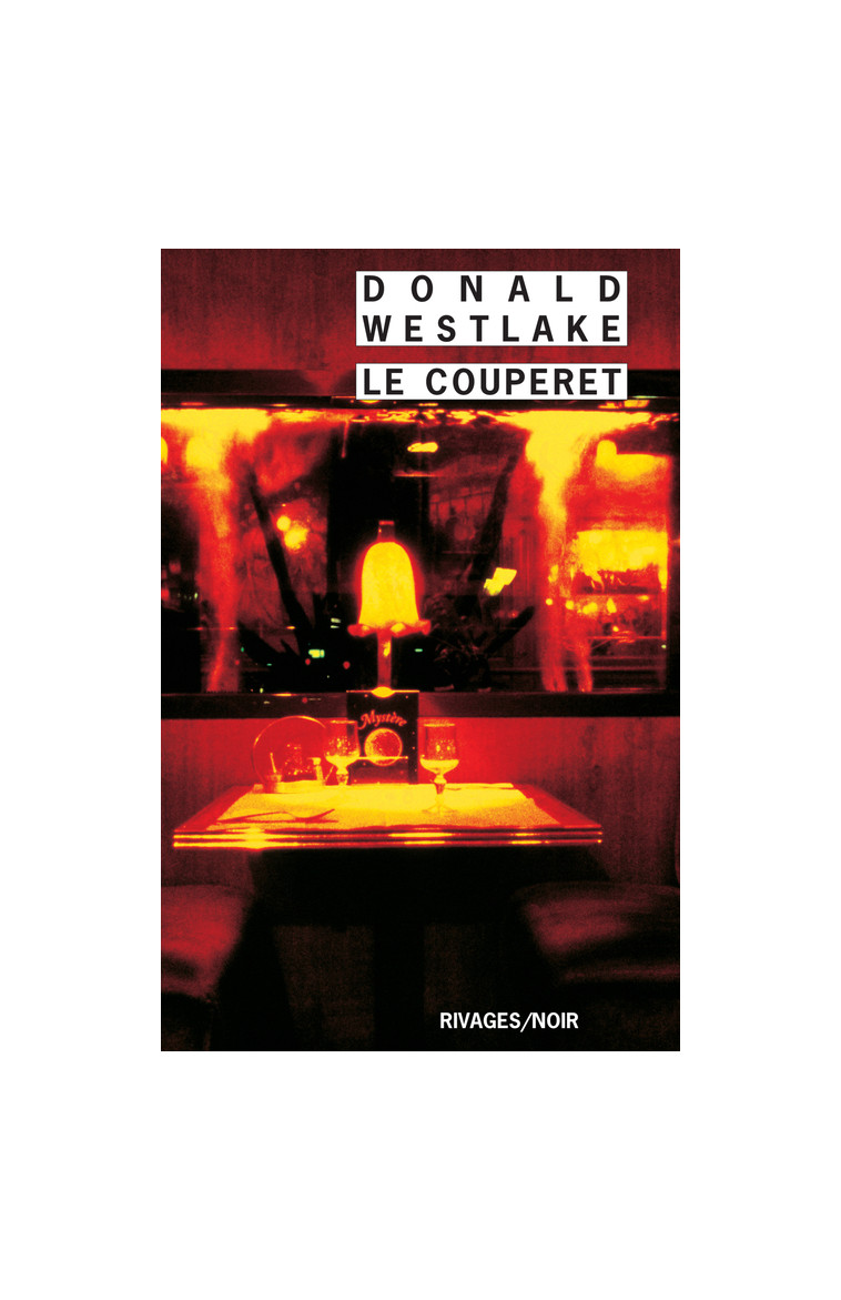 Le Couperet - Donald Westlake - RIVAGES