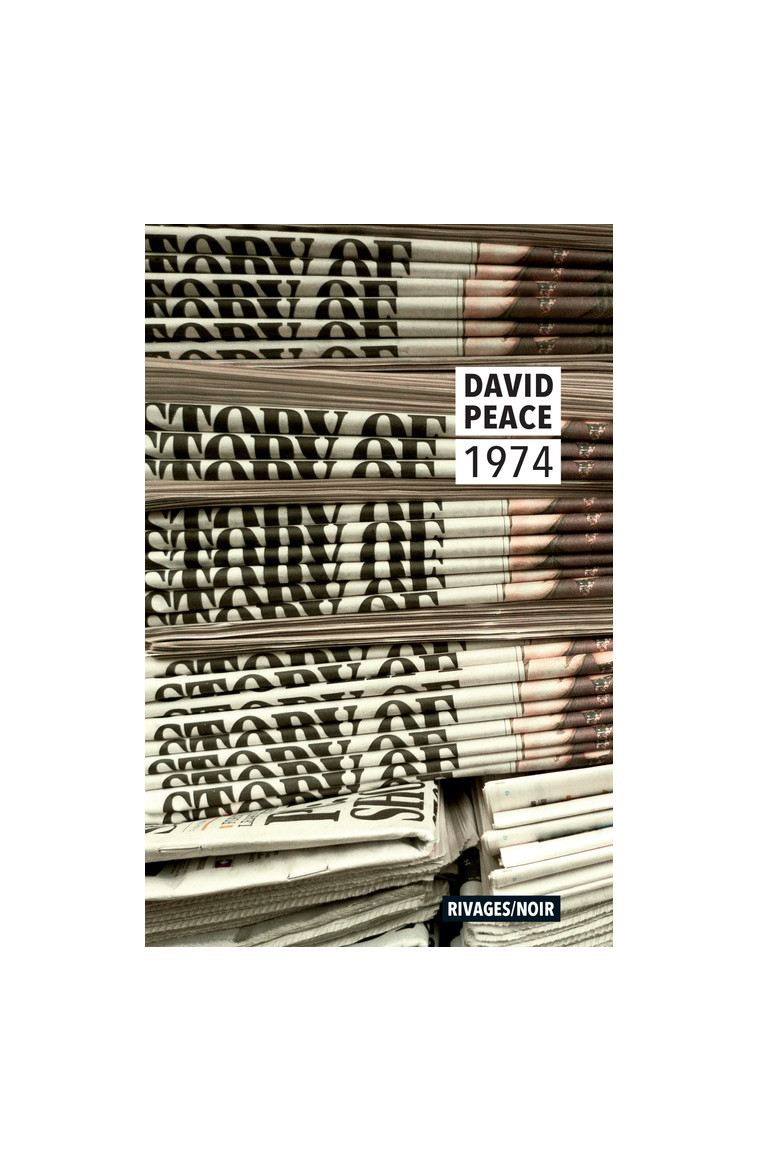 1974 - David Peace - RIVAGES