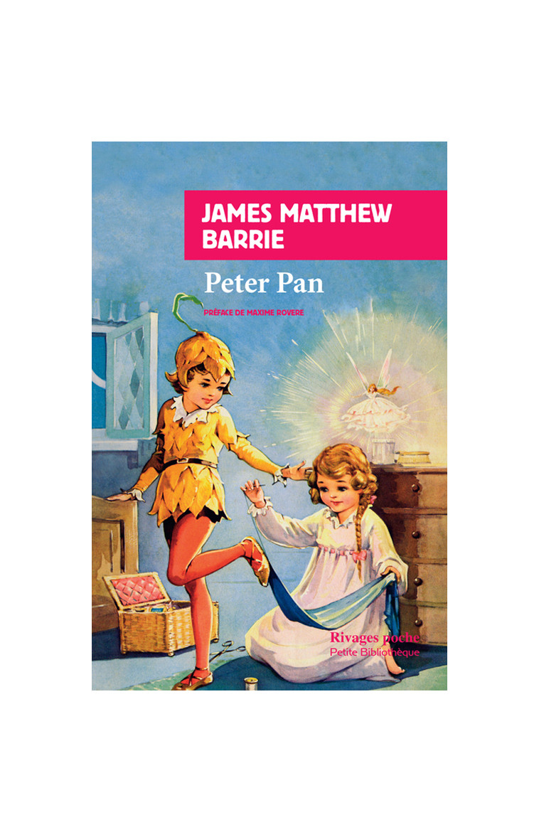 Peter Pan - James Matthew Barrie - RIVAGES