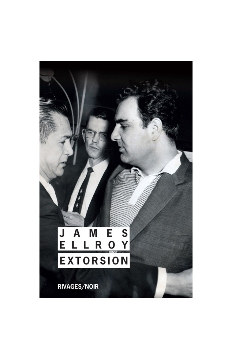 Extorsion - James Ellroy - RIVAGES