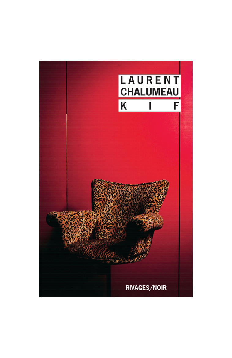 Kif - Laurent Chalumeau - RIVAGES