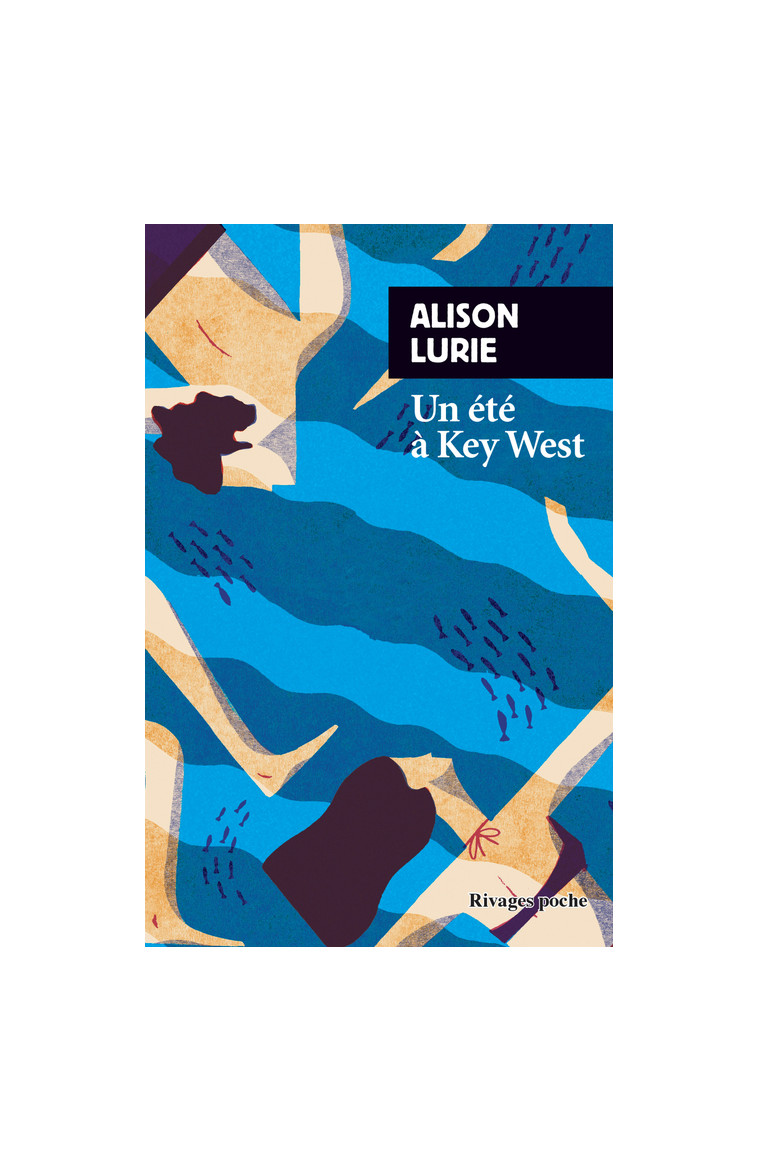 Un été à Key West - Alison Lurie - RIVAGES