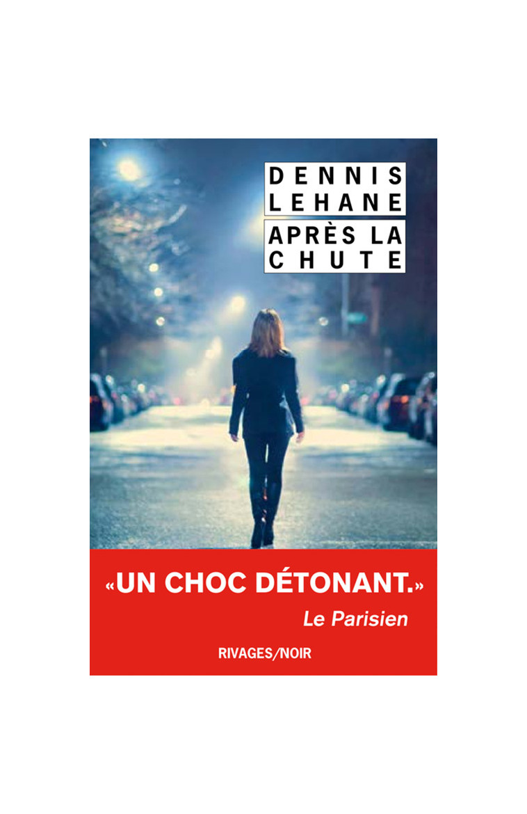 Après la chute - Dennis Lehane - RIVAGES