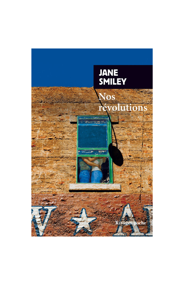 Nos révolutions - Jane Smiley - RIVAGES