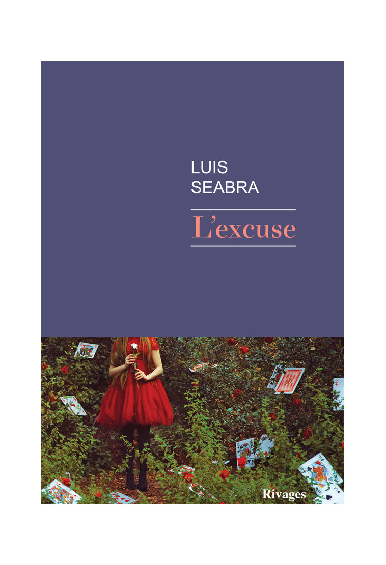 L'excuse - Luis Seabra - RIVAGES