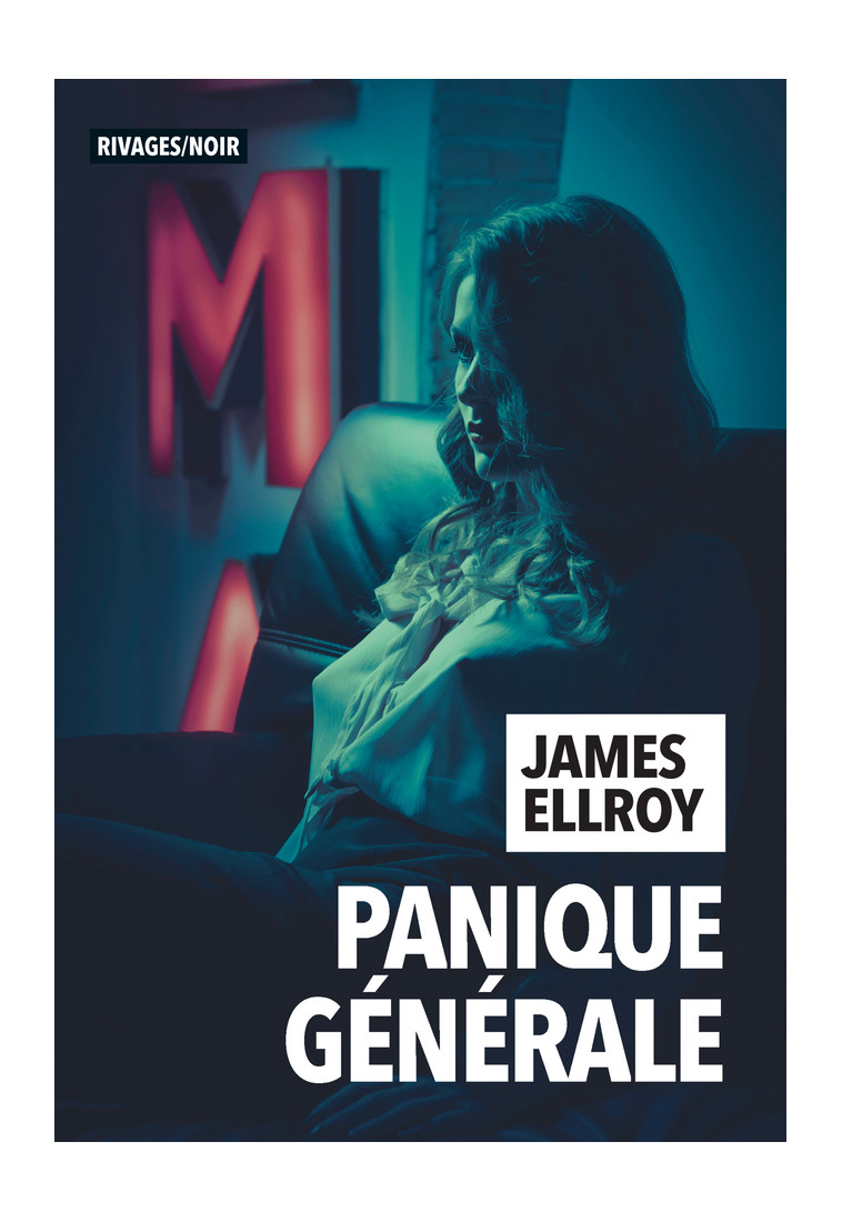 Panique générale - James Ellroy - RIVAGES