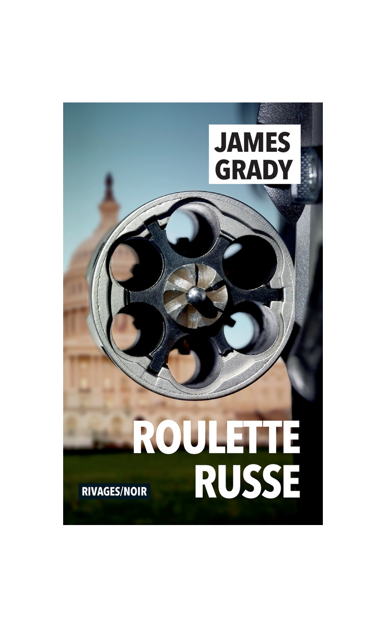 Roulette russe - James Grady - RIVAGES