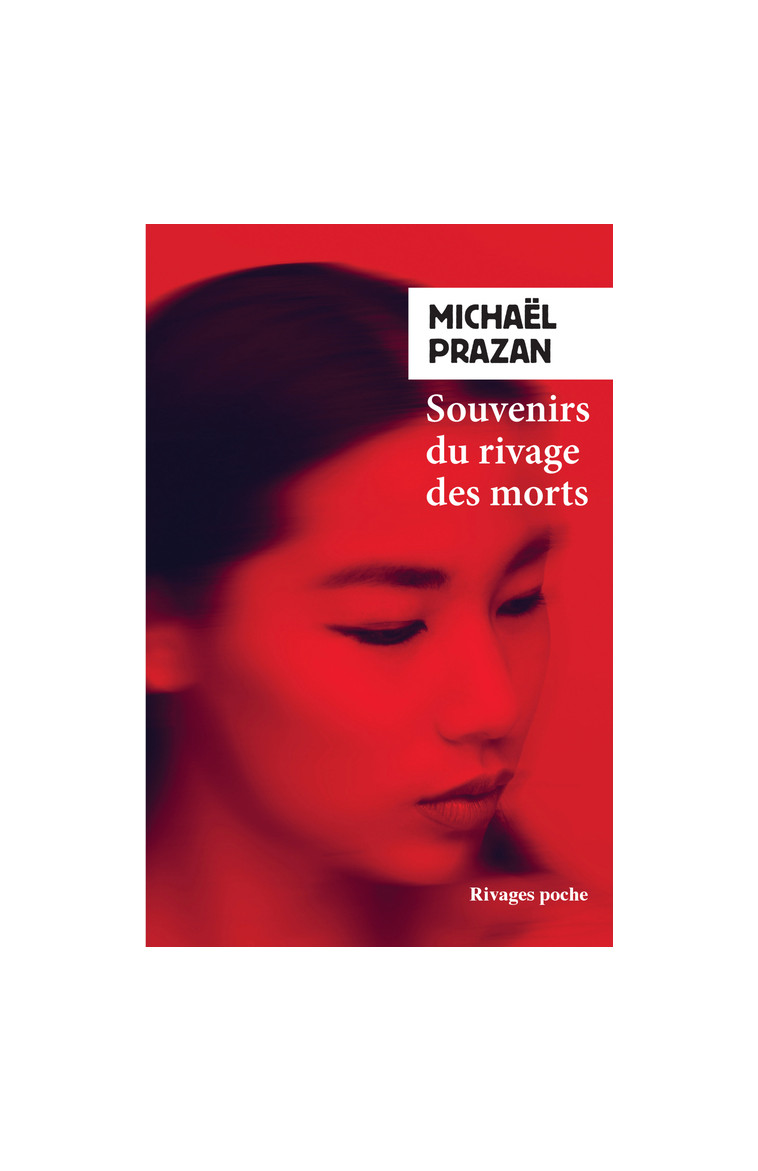 Souvenirs du rivage des morts - Michaël Prazan - RIVAGES