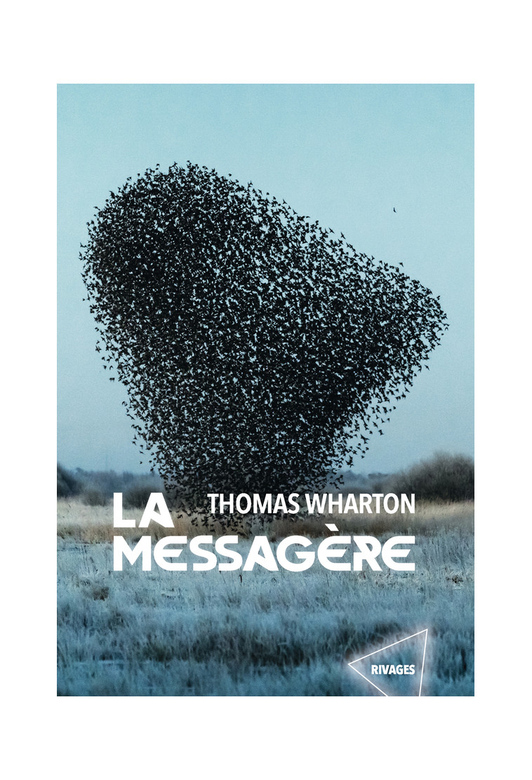 La messagère - Thomas Wharton - RIVAGES