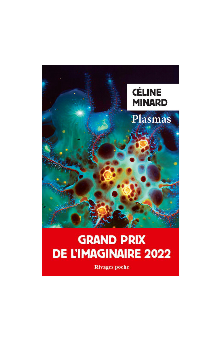 Plasmas - Céline Minard - RIVAGES