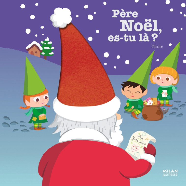 Père Noël, es-tu là ? -  Ninie - MILAN