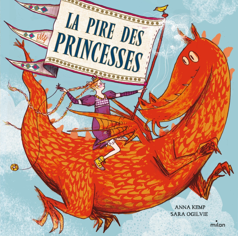 La pire des princesses - Anna Kemp - MILAN