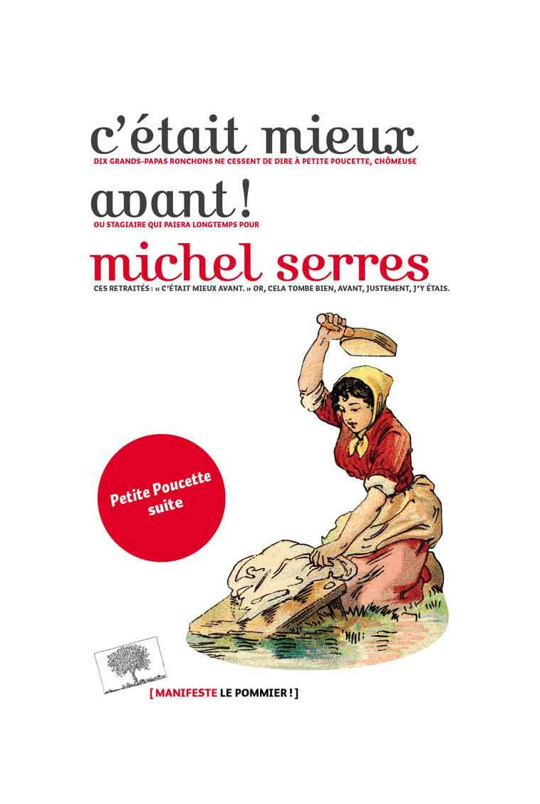 C'était mieux avant ! - Michel Serres - POMMIER