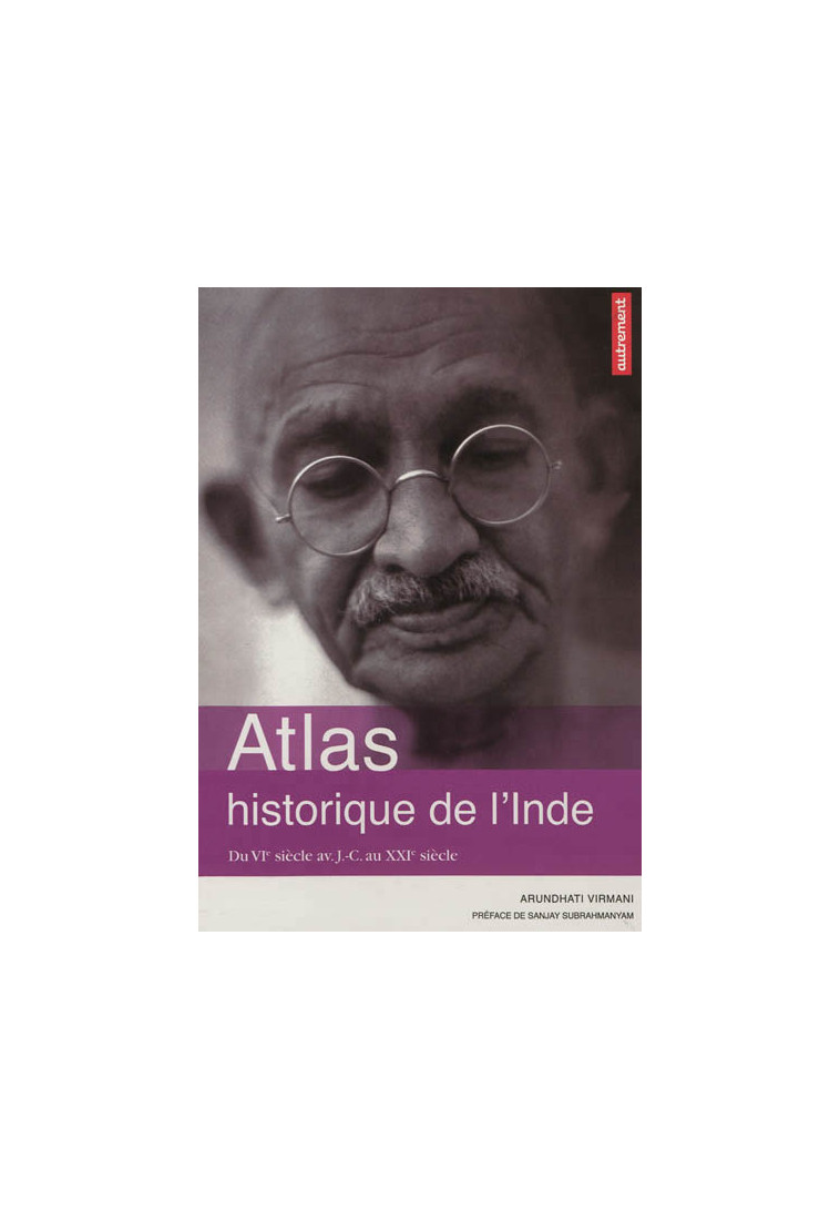 Atlas historique de l'Inde - Arundhati Virmani - AUTREMENT