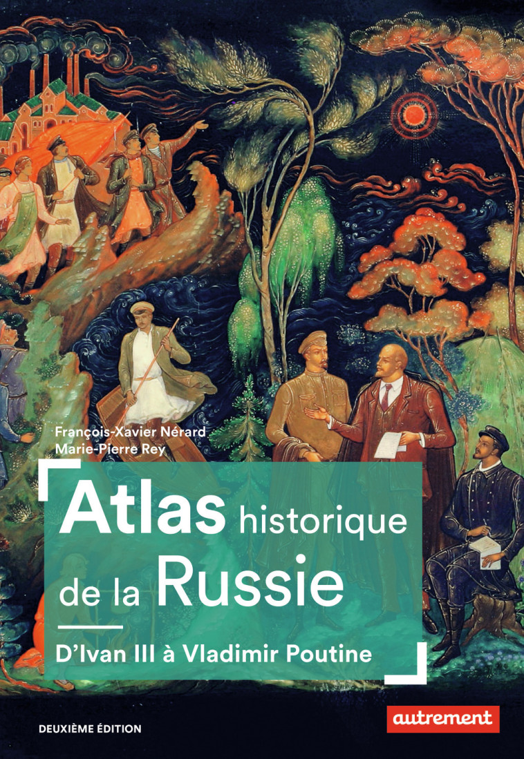 Atlas historique de la Russie - Marie-Pierre Rey - AUTREMENT