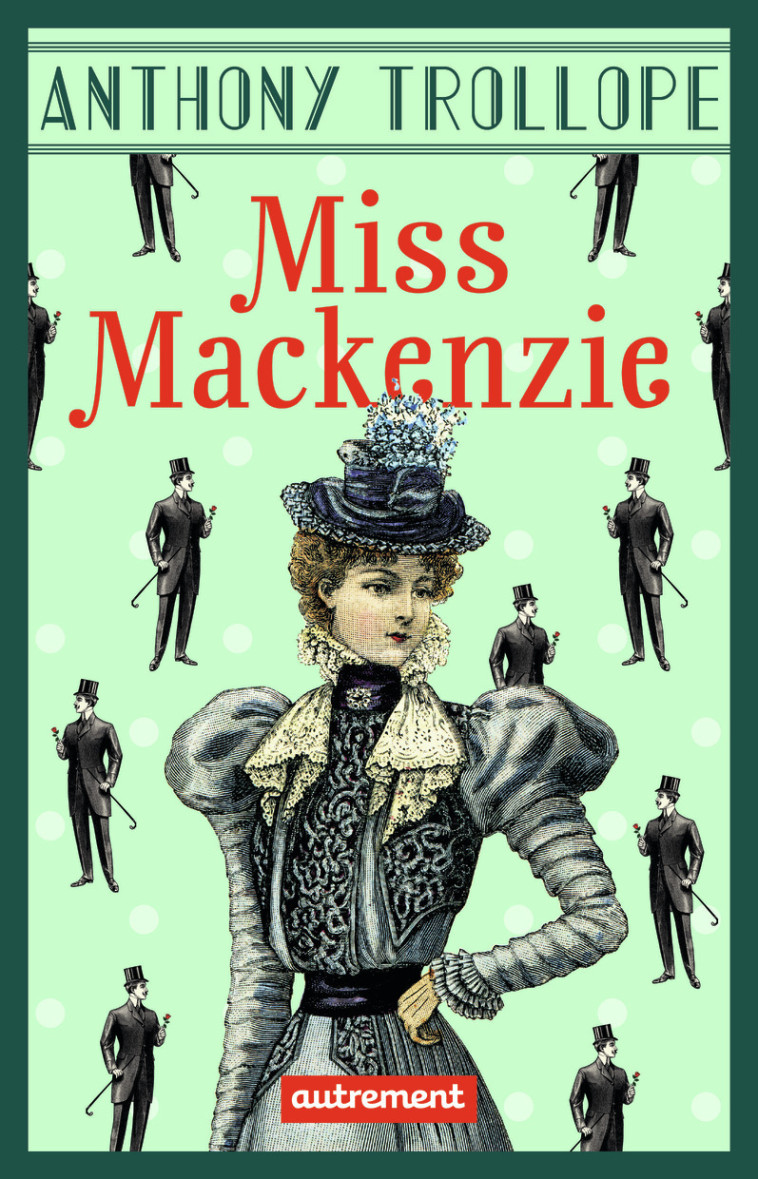 Miss Mackenzie - Anthony Trollope - AUTREMENT