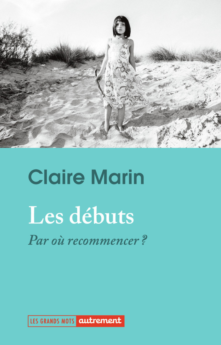 Les débuts - Claire MARIN - AUTREMENT