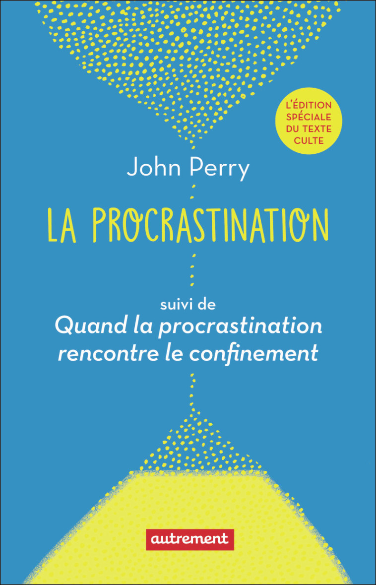 La procrastination - John Perry - AUTREMENT