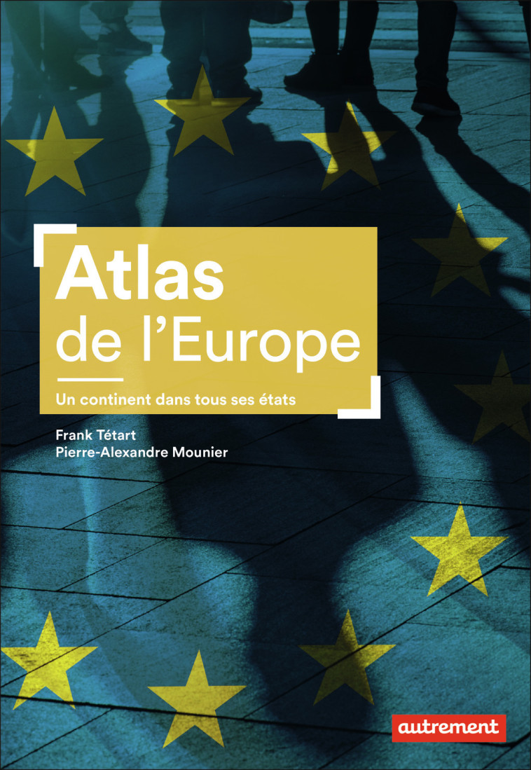 Atlas de l'Europe - Frank Tétart - AUTREMENT