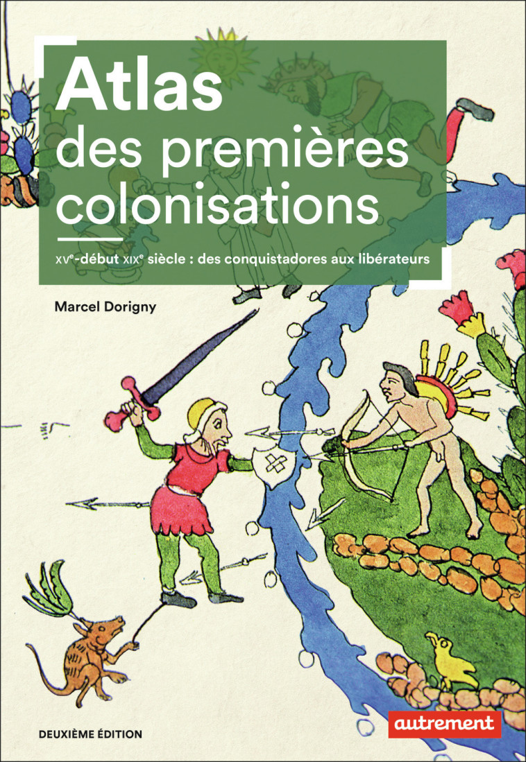 Atlas des premières colonisations - Marcel Dorigny - AUTREMENT