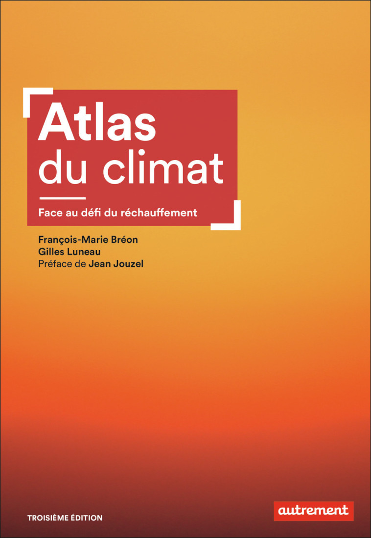 Atlas du climat - Gilles Luneau - AUTREMENT