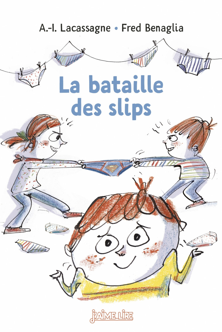 La bataille des slips - Anne-Isabelle Lacassagne - BAYARD JEUNESSE