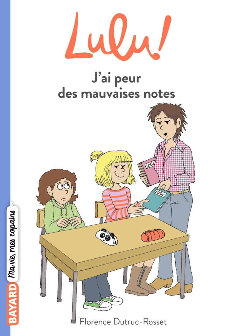 Lulu, Tome 02 - Florence Dutruc-Rosset - BAYARD JEUNESSE