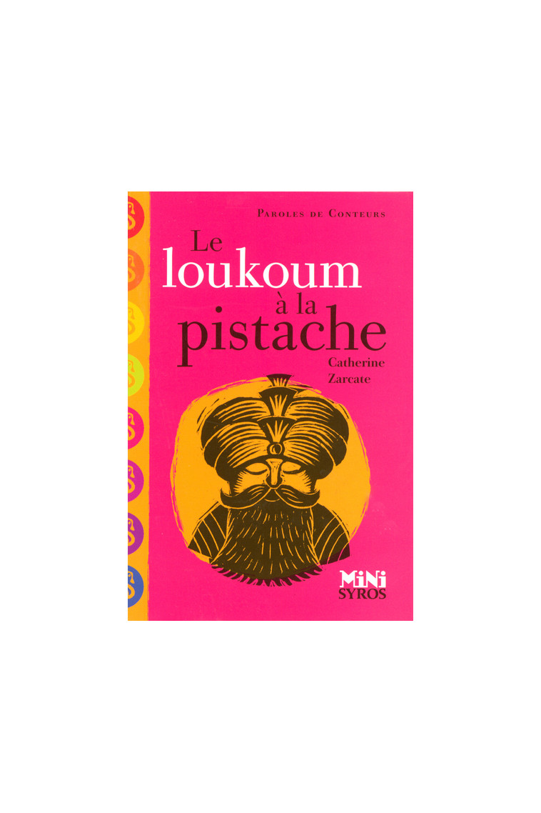 Le loukoum à la pistache - Catherine Zarcate - SYROS JEUNESSE