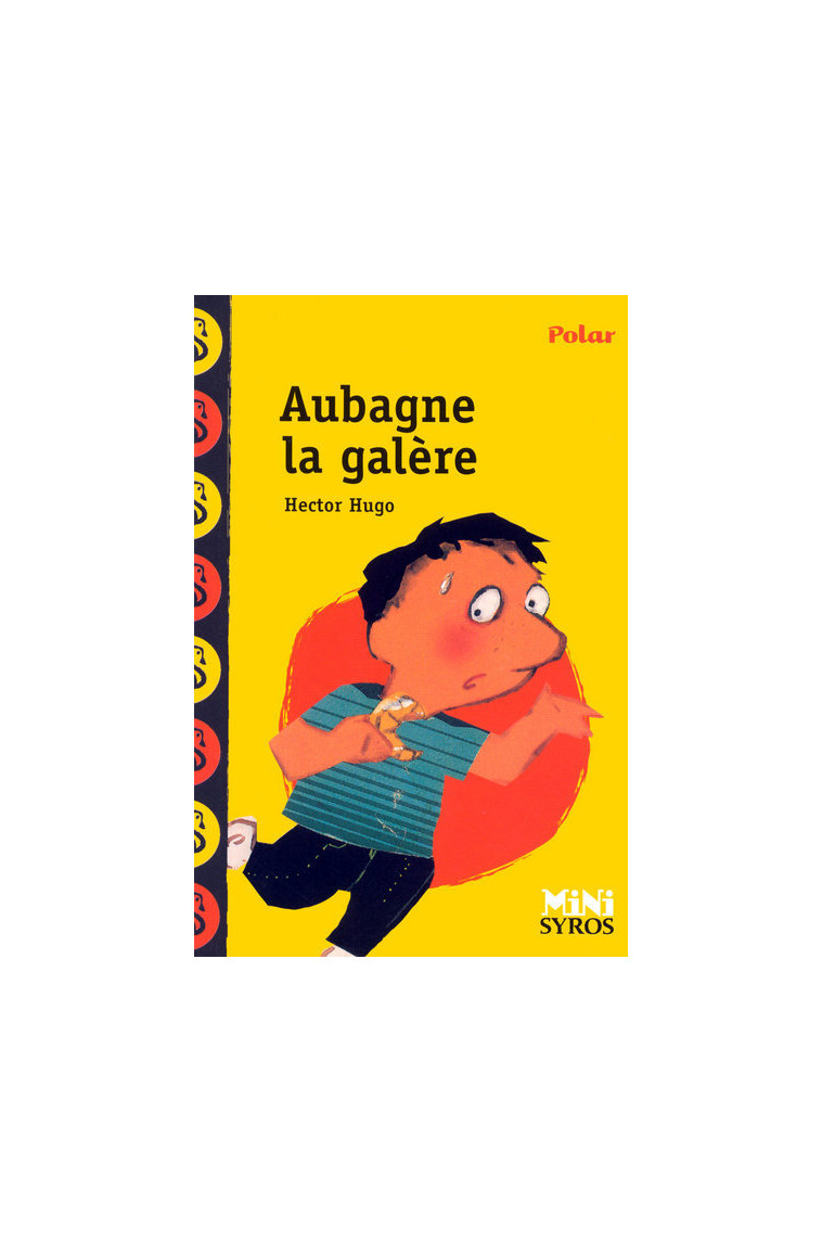 Aubagne la galère - Hector Hugo - SYROS JEUNESSE