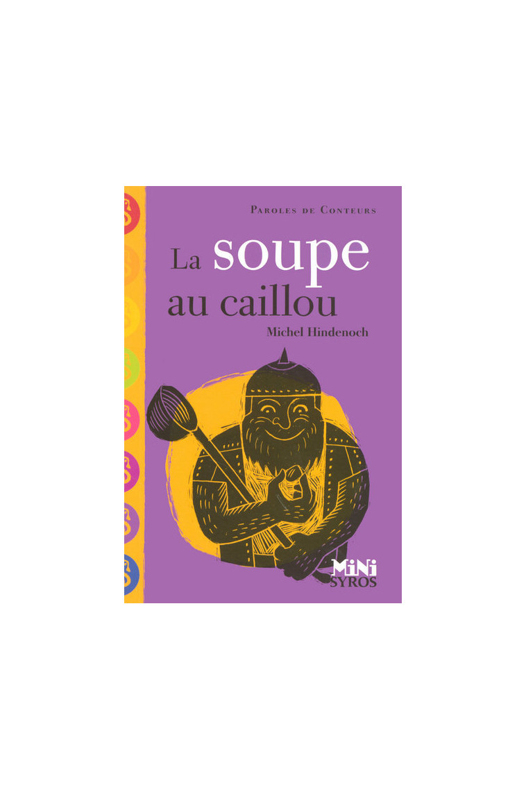 La soupe au caillou - Michel Hindenoch - SYROS JEUNESSE