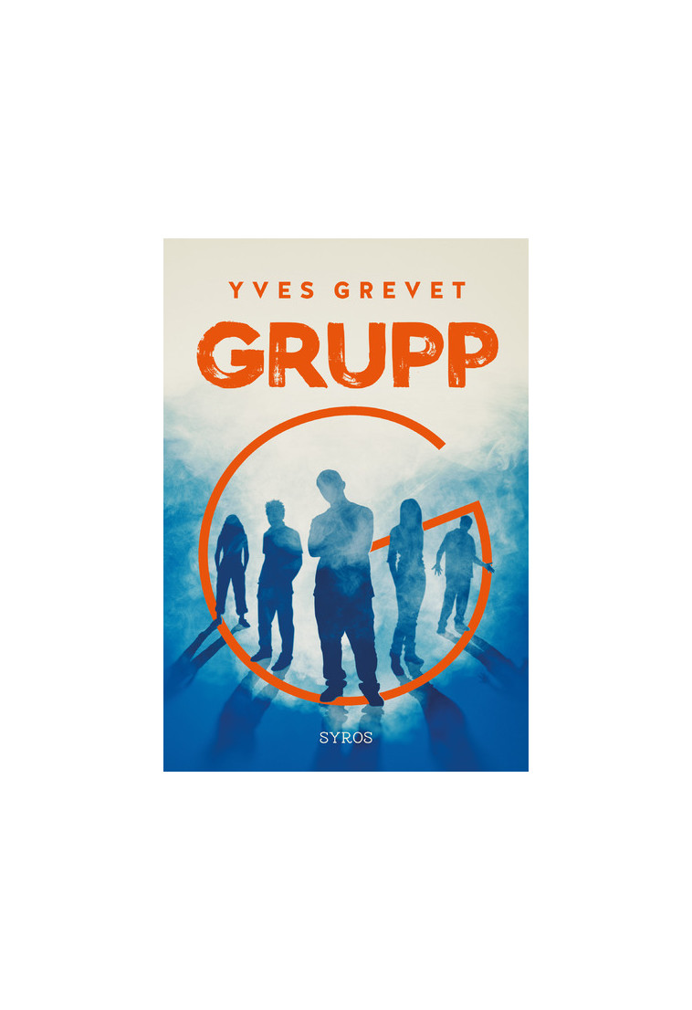 Grupp - Yves Grevet - SYROS JEUNESSE