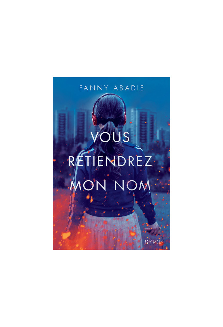 Vous retiendrez mon nom - Fanny Abadie - SYROS JEUNESSE