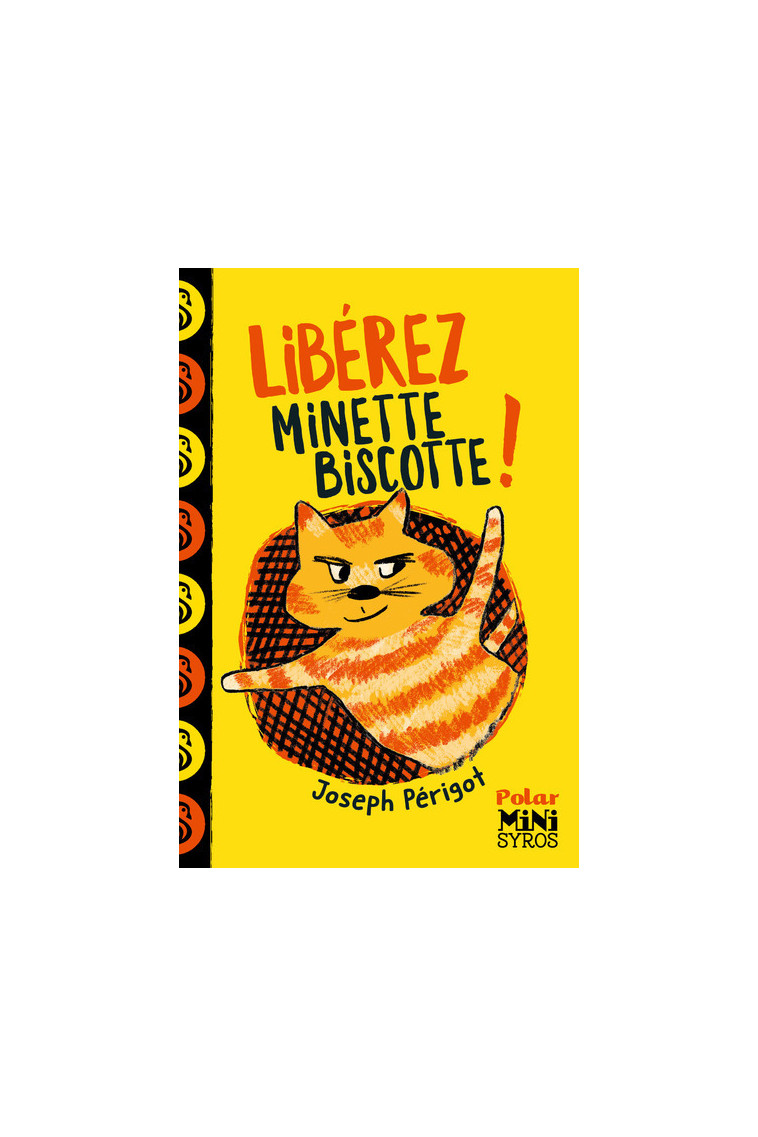 Libérez Minette Biscotte ! - Joseph Périgot - SYROS JEUNESSE