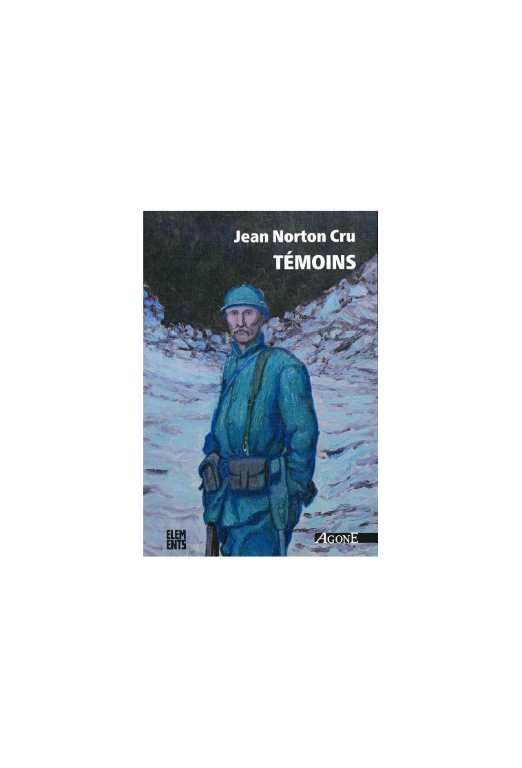 Témoins - Jean Norton Cru - AGONE