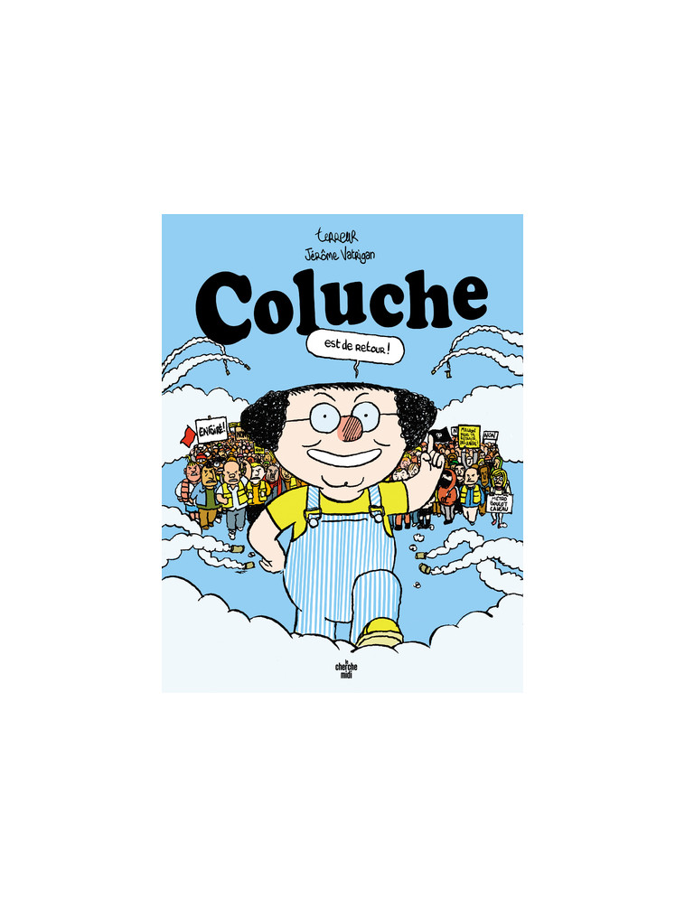 Coluche est de retour -  Terreur graphique - CHERCHE MIDI