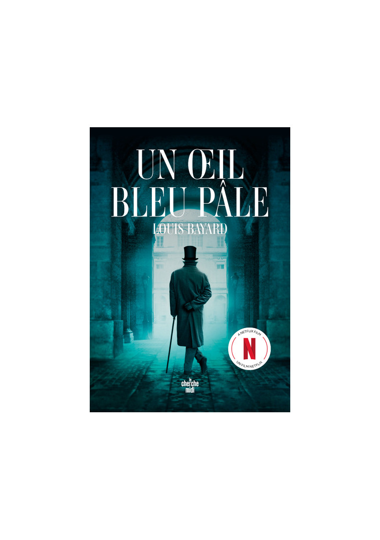 Un oeil bleu pâle (NE) - Louis Bayard - CHERCHE MIDI